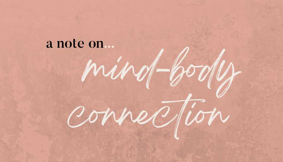 notes on freedom about mind-body connection